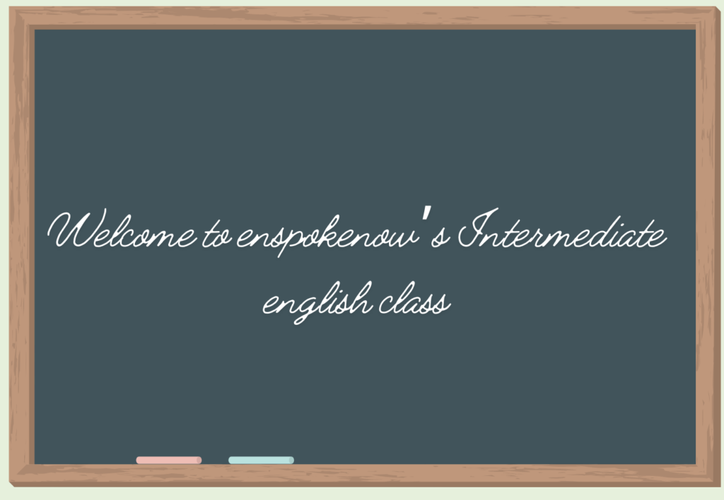 Blackboard with 'Welcome to Enspokenow Beginners Class' written on it, featuring a message about joining our online spoken English class to improve speaking skills.