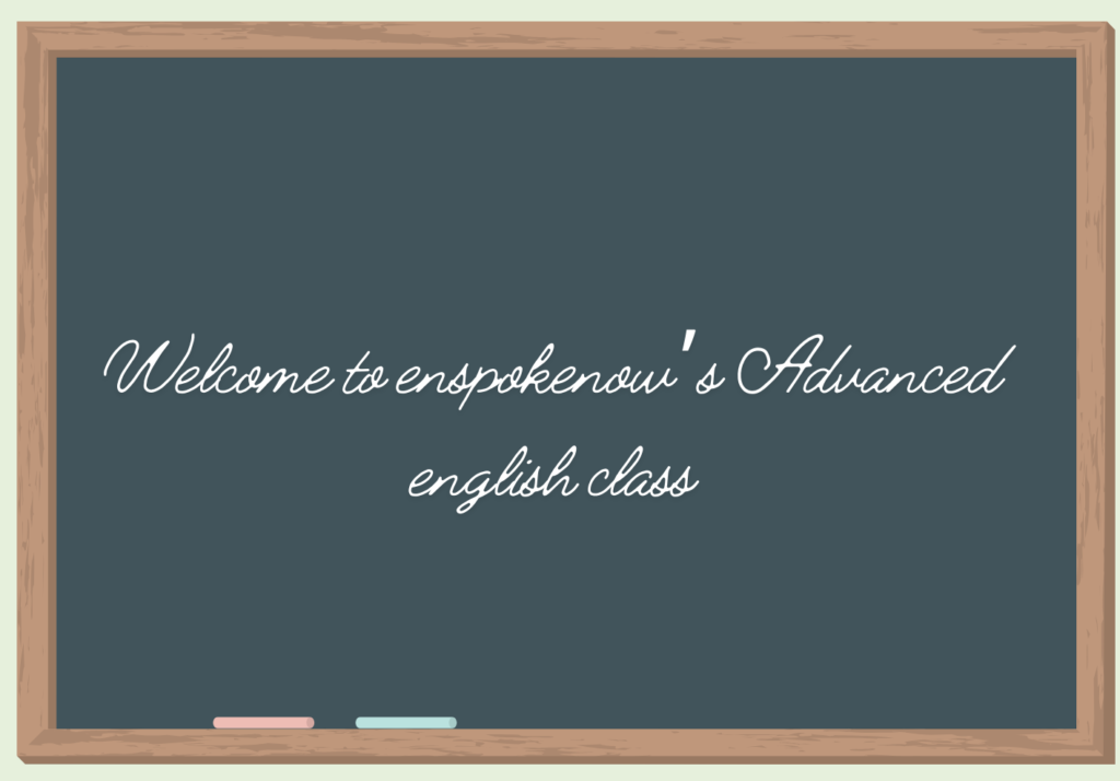 Blackboard with 'Welcome to Enspokenow Beginners Class' written on it, featuring a message about joining our online spoken English class to improve speaking skills.